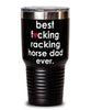 Funny Racking Horse Tumbler B3st F-cking Racking Horse Dad Ever 30oz Stainless Steel