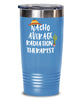 Funny Radiation Therapist Tumbler Nacho Average Radiation Therapist Tumbler 20oz 30oz Stainless Steel