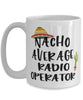 Funny Radio Operator Mug Nacho Average Radio Operator Coffee Cup 15oz White