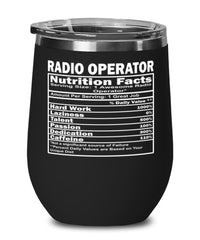 Funny Radio Operator Nutritional Facts Wine Glass 12oz Stainless Steel