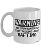 Funny Rafter Mug Warning May Spontaneously Start Talking About Rafting Coffee Cup White