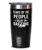 Funny Rafter Tumbler Tears Of The People I Beat In Rafting Tumbler 20oz Stainless Steel