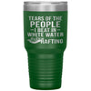 Funny Rafter Tumbler Tears Of The People I Beat In White Water Rafting Laser Etched 30oz Stainless Steel