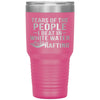Funny Rafter Tumbler Tears Of The People I Beat In White Water Rafting Laser Etched 30oz Stainless Steel