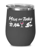 Funny Rafter Wine Glass Adult Humor Plan For Today Rafting 12oz Stainless Steel Black