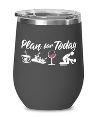 Funny Rafter Wine Glass Adult Humor Plan For Today White Water Rafting 12oz Stainless Steel Black
