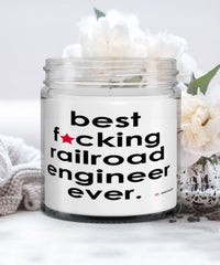 Funny Railroad Engineer Candle B3st F-cking Railroad Engineer Ever 9oz Vanilla Scented Candles Soy Wax