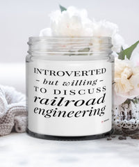 Funny Railroad Engineer Candle Introverted But Willing To Discuss Railroad Engineering 9oz Vanilla Scented Candles Soy Wax
