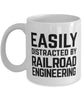 Funny Railroad Engineer Mug Easily Distracted By Railroad Engineering Coffee Mug 11oz White