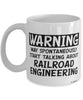 Funny Railroad Engineer Mug Warning May Spontaneously Start Talking About Railroad Engineering Coffee Cup White