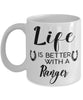 Funny Ranger Horse Mug Life Is Better With A Ranger Coffee Cup 11oz 15oz White