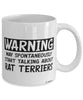 Funny Rat Terrier Mug Warning May Spontaneously Start Talking About Rat Terriers Coffee Cup White