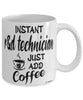 Funny R&D Technician Mug Instant R&D Technician Just Add Coffee Cup White