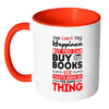 Funny Reading Mug You Can't Buy Happiness But White 11oz Accent Coffee Mugs
