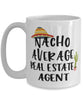 Funny Real Estate Agent Mug Nacho Average Real Estate Agent Coffee Cup 15oz White