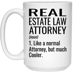 Funny Real Estate Law Attorney Mug Gift Like A Normal Attorney But Much Cooler Coffee Cup 15oz White 21504