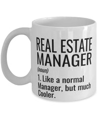 Funny Real Estate Manager Mug Like A Normal Manager But Much Cooler Coffee Cup 11oz 15oz White
