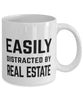 Funny Realtor Mug Easily Distracted By Real Estate Coffee Mug 11oz White