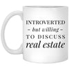 Funny Realtor Mug Gift Introverted But Willing To Discuss Real Estate Coffee Cup 11oz White XP8434