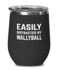 Funny Rebound Volleyball Wine Tumbler Easily Distracted By Wallyball Stemless Wine Glass 12oz Stainless Steel