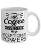 Funny Receptionist Mug Coffee Gives Me My Receptionist Powers Coffee Cup 11oz 15oz White