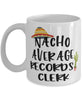 Funny Records Clerk Mug Nacho Average Records Clerk Coffee Mug 11oz White