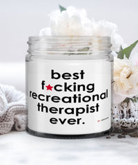 Funny Recreational Therapist Candle B3st F-cking Recreational Therapist Ever 9oz Vanilla Scented Candles Soy Wax