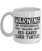 Funny Red-Eared Slider Turtle Mug May Spontaneously Start Talking About Red-Eared Slider Turtles Coffee Cup White