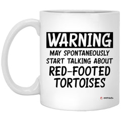 Funny Red-footed Tortoise Mug Warning May Spontaneously Start Talking About Red-footed Tortoises Coffee Cup 11oz White XP8434