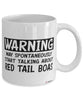 Funny Red Tail Boa Mug Warning May Spontaneously Start Talking About Red Tail Boas Coffee Cup White