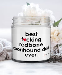 Funny Redbone Coonhound Dog Candle B3st F-cking Redbone Coonhound Dad Ever 9oz Vanilla Scented Candles Soy Wax