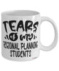 Funny Regional Planning Professor Teacher Mug Tears Of My Regional Planning Students Coffee Cup White