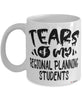 Funny Regional Planning Professor Teacher Mug Tears Of My Regional Planning Students Coffee Cup White