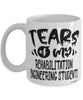 Funny Rehabilitation Engineering Professor Teacher Mug Tears Of My Rehabilitation Engineering Students Coffee Cup White