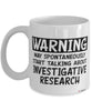 Funny Reporter Mug Warning May Spontaneously Start Talking About Investigative Research Coffee Cup White