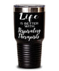 Funny Respiratory Therapist Tumbler Life Is Better With Respiratory Therapists 30oz Stainless Steel Black