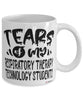 Funny Respiratory Therapy Technology Professor Teacher Mug Tears Of My Respiratory Therapy Technology Students Coffee Cup White