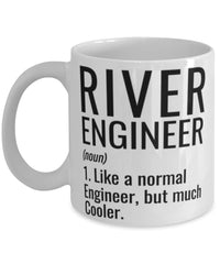 Funny River Engineer Mug Like A Normal Engineer But Much Cooler Coffee Cup 11oz 15oz White