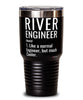 Funny River Engineer Tumbler Like A Normal Engineer But Much Cooler 30oz Stainless Steel Black