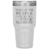 Funny Rock Climber Tumbler Tears Of The People I Beat In Rock Climbing Laser Etched 30oz Stainless Steel