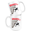 Funny Rock Climbing Mug Gravity Never Heard Of It 15oz White Coffee Mugs