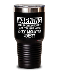 Funny Rocky Mountain Horse Tumbler May Spontaneously Start Talking About Rocky Mountain Horses 30oz Stainless Steel Black