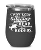 Funny Rodeo Wine Glass I May Look Like I'm Listening But In My Head I'm Thinking About Rodeos 12oz Stainless Steel Black