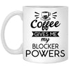 Funny Roller Derby Mug Coffee Gives Me My Blocker Powers Coffee Cup 11oz White XP8434