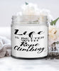 Funny Rope Climbing Candle Life Is Better With Rope Climbing 9oz Vanilla Scented Candles Soy Wax