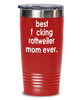 Funny Rottweiler Dog Tumbler B3st F-cking Rottweiler Mom Ever 20oz 30oz Stainless Steel