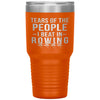 Funny Rowers Tumbler Tears Of The People I Beat In Rowing Laser Etched 30oz Stainless Steel Tumbler