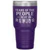Funny Rowers Tumbler Tears Of The People I Beat In Rowing Laser Etched 30oz Stainless Steel Tumbler