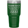 Funny Rowing Coach Tumbler Because Apparently Badass Isn’t An Official Job Title 30oz Stainless Steel