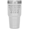 Funny Rowing Coach Tumbler Because Apparently Badass Isn’t An Official Job Title 30oz Stainless Steel